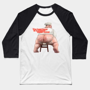 The best buns is a chubby baker buns! Baseball T-Shirt